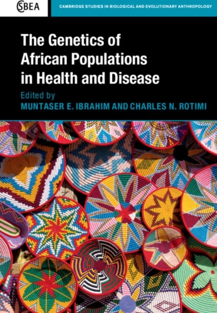 The Genetics of African Populations in Health and Disease
