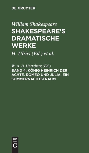 Konig Heinrich der Achte. Romeo und Julia. Ein Sommernachtstraum