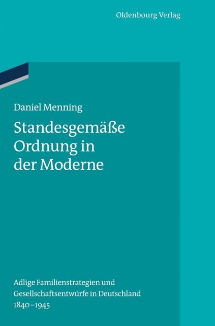 Standesgemäße Ordnung in der Moderne