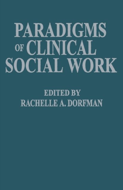 Paradigms of Clinical Social Work