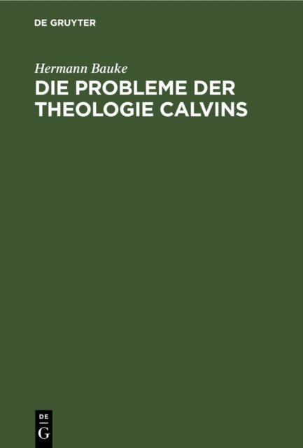 Probleme der Theologie Calvins