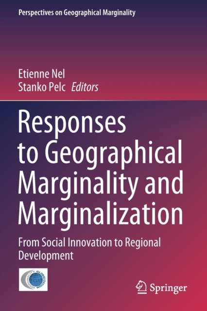 Responses to Geographical Marginality and Marginalization