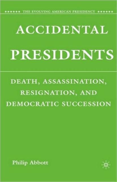 Accidental Presidents