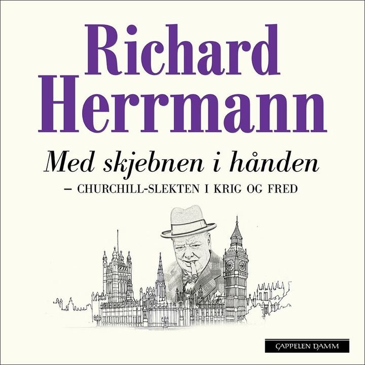 Med skjebnen i hånden - Churchill-slekten i krig og fred