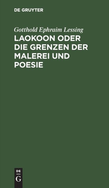 Laokoon oder die Grenzen der Malerei und Poesie