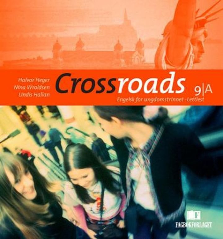 Crossroads 9A - Elevbok lettlest : engelsk for ungdomstrinnet