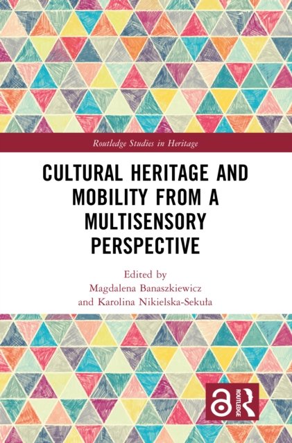 Cultural Heritage and Mobility from a Multisensory Perspective