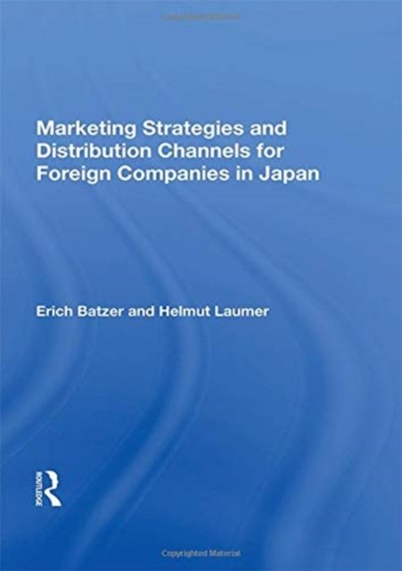 Marketing Strategies And Distribution Channels For Foreign Companies In Japan