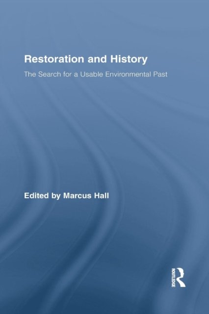 Restoration and History