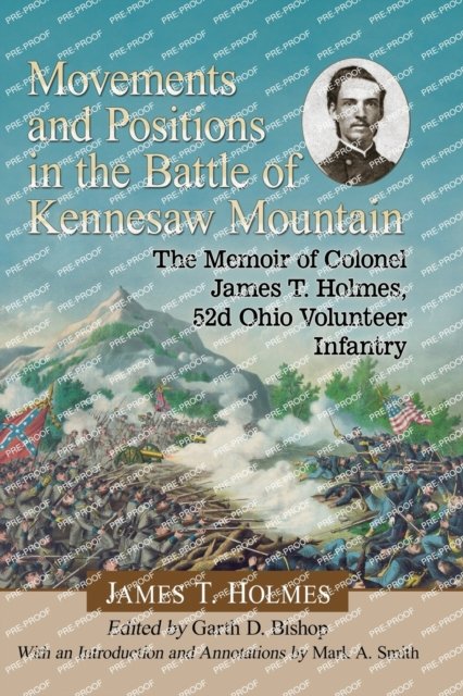 Movements and Positions in the Battle of Kennesaw Mountain