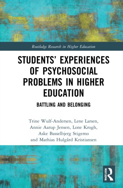 Students'' Experiences of Psychosocial Problems in Higher Education