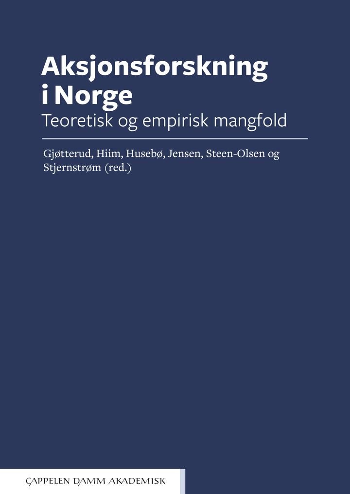 Aksjonsforskning i Norge - teoretisk og empirisk mangfold