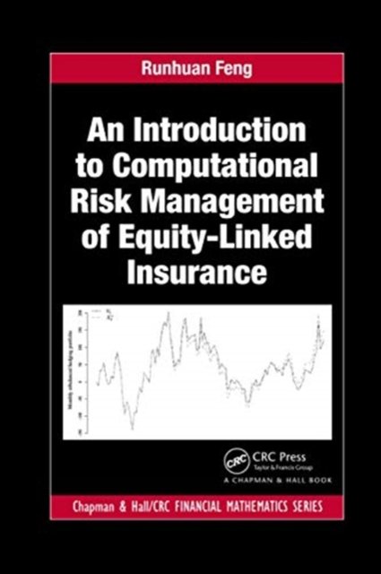 An Introduction to Computational Risk Management of Equity-Linked Insurance
