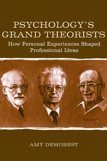 Psychology''s Grand Theorists