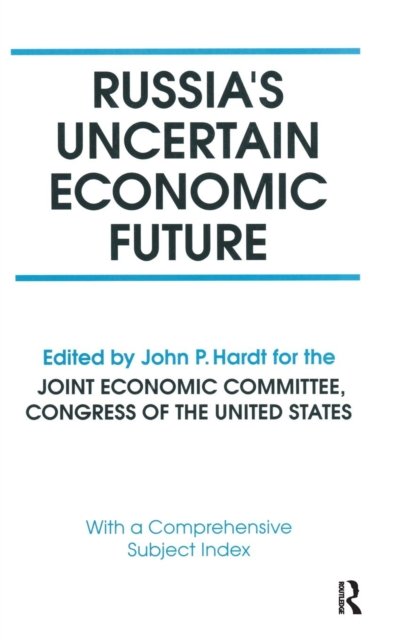 Russia's Uncertain Economic Future