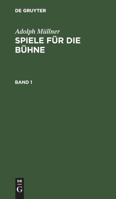 Spiele für die Bühne. Band 1