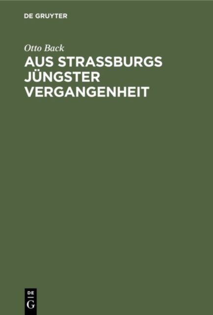 Aus Straßburgs jungster Vergangenheit