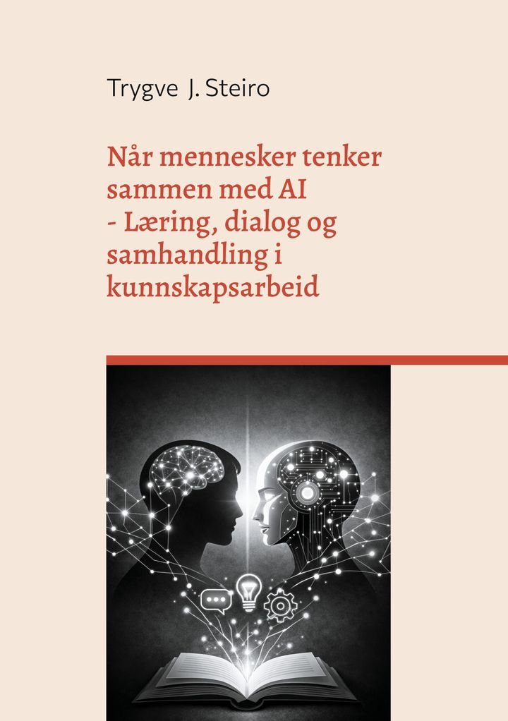 Når mennesker tenker sammen med AI - læring, dialog og samhandling i kunnskapsarbeid