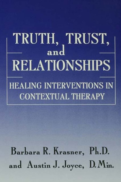 Truth, Trust And Relationships