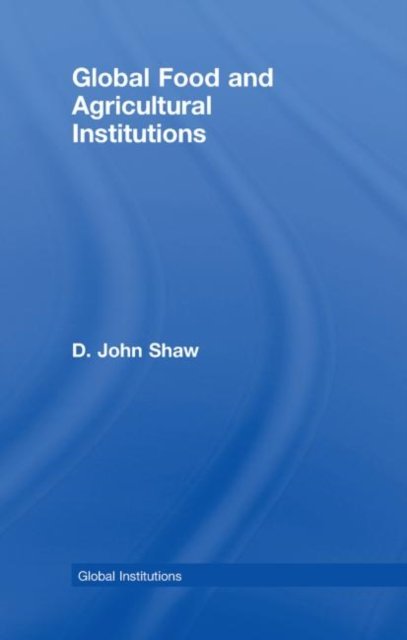 Global Food and Agricultural Institutions