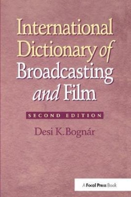 International Dictionary of Broadcasting and Film