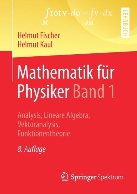 Mathematik fur Physiker Band 1