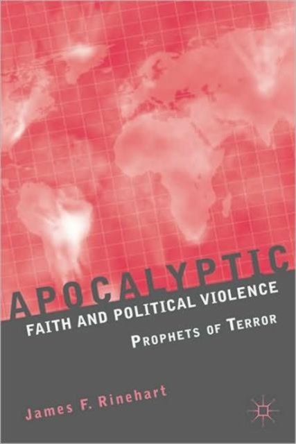 Apocalyptic Faith and Political Violence