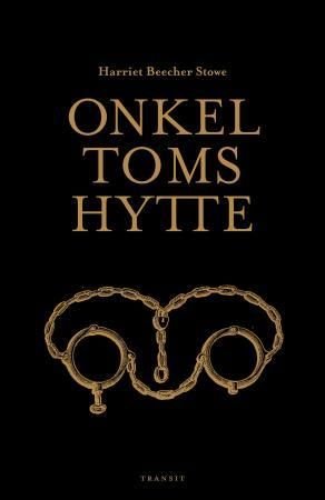 Onkel Toms hytte av Harriet Beecher Stowe