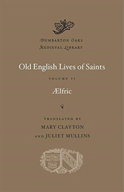 Old English Lives of Saints, Volume II