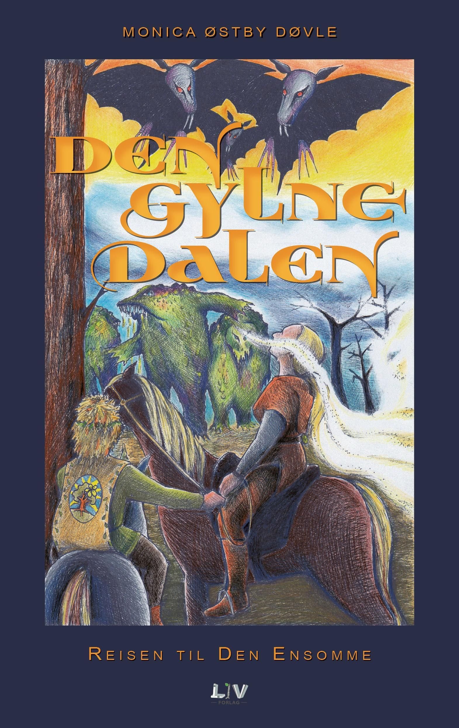 Den gylne dalen - reisen til Den Ensomme