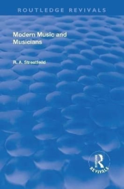 Revival: Modern Music and Musicians (1906)