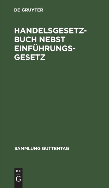 Handelsgesetzbuch Nebst Einfuhrungsgesetz