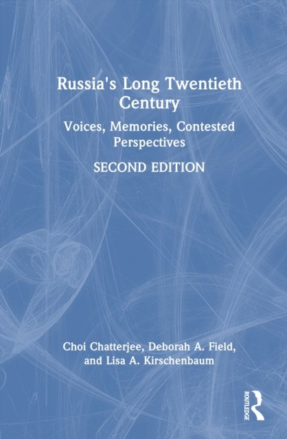 Russia's Long Twentieth Century
