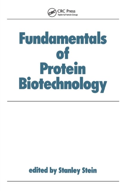 Fundamentals of Protein Biotechnology