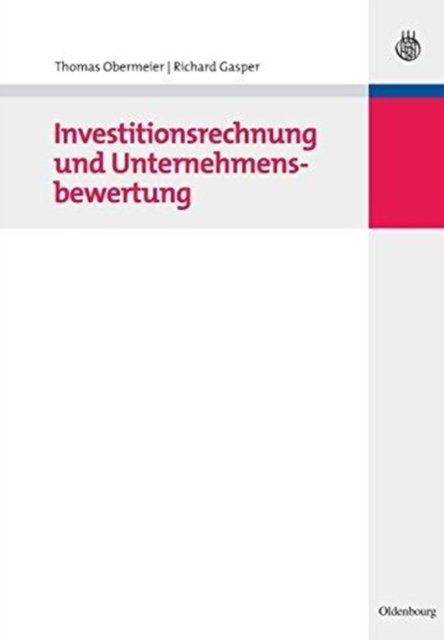 Investitionsrechnung und Unternehmensbewertung