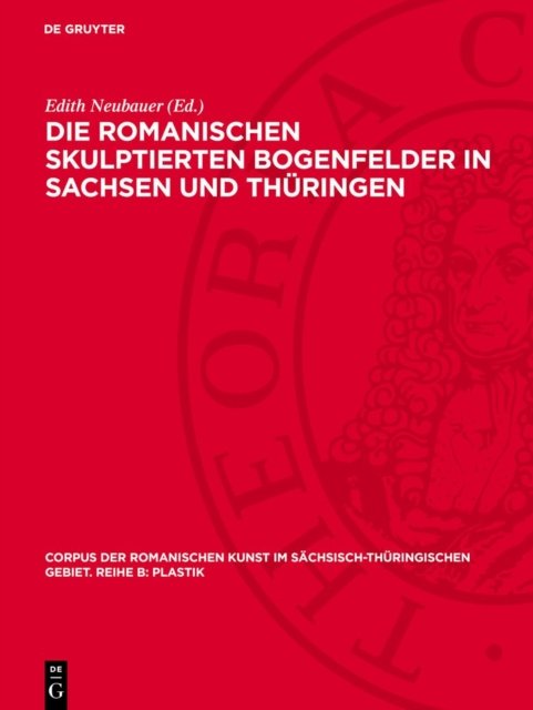 romanischen skulptierten Bogenfelder in Sachsen und Thüringen