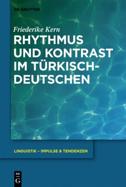 Rhythmus und Kontrast im Turkischdeutschen