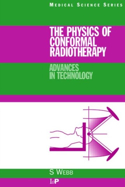 The Physics of Conformal Radiotherapy