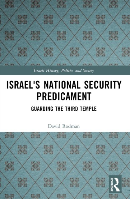 Israel''s National Security Predicament