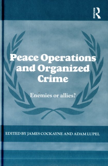 Peace Operations and Organized Crime