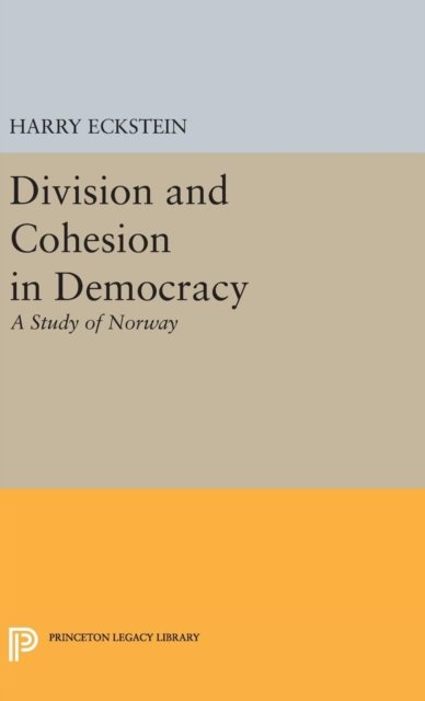 Division and Cohesion in Democracy – A Study of Norway
