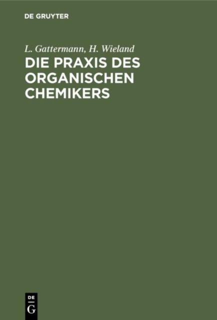 Die Praxis Des Organischen Chemikers