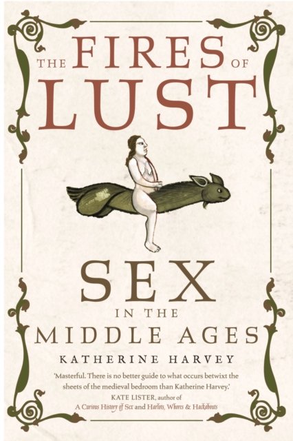 The Fires of Lust – Sex in the Middle Ages