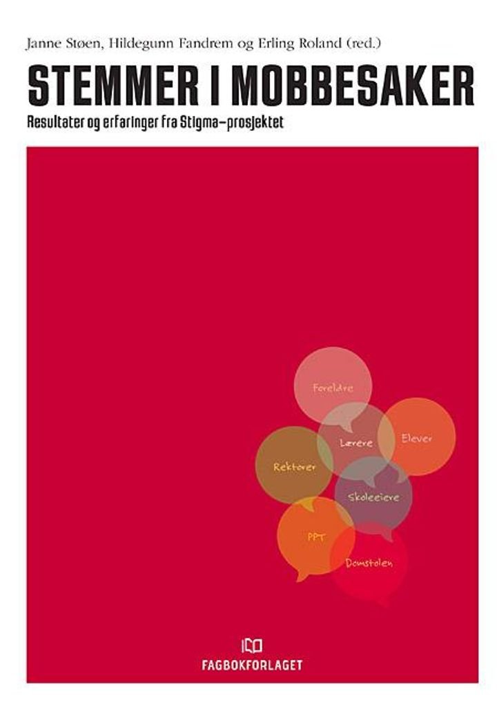 Stemmer i mobbesaker - resultater og erfaringer fra Stigma-prosjektet
