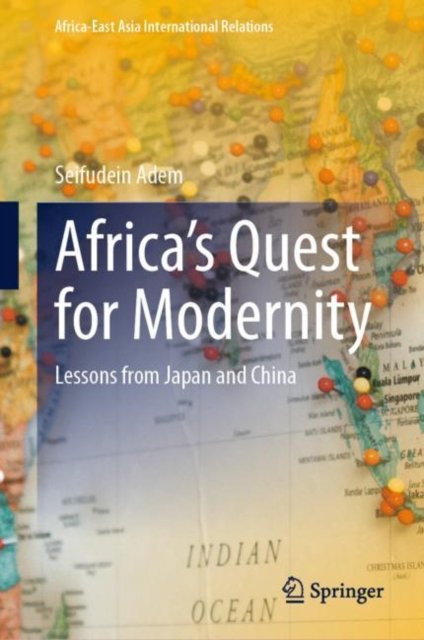 Africa''s Quest for Modernity