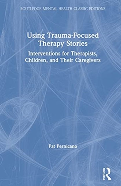 Using Trauma-Focused Therapy Stories
