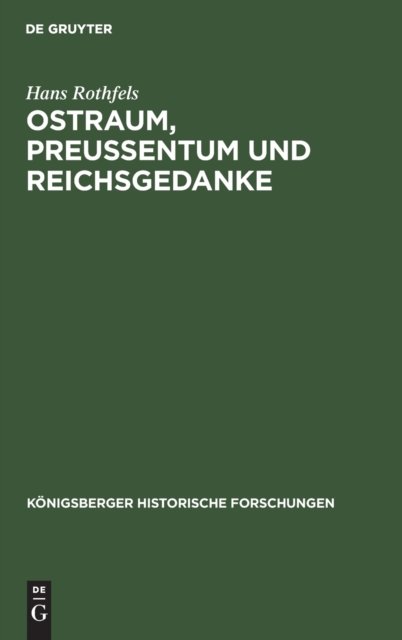 Ostraum, Preussentum Und Reichsgedanke
