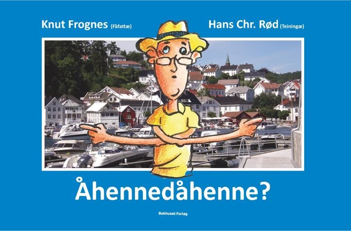 Åhennedåhenne? - en grunnleggende innføring i tvedestrandsdialekten, til nytte for badegjester, innflyttere, tilfeldig forbipasserende og lokal ungdom med fordervet dialektforståelse