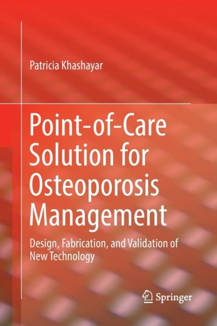 Point-of-Care Solution for Osteoporosis Management