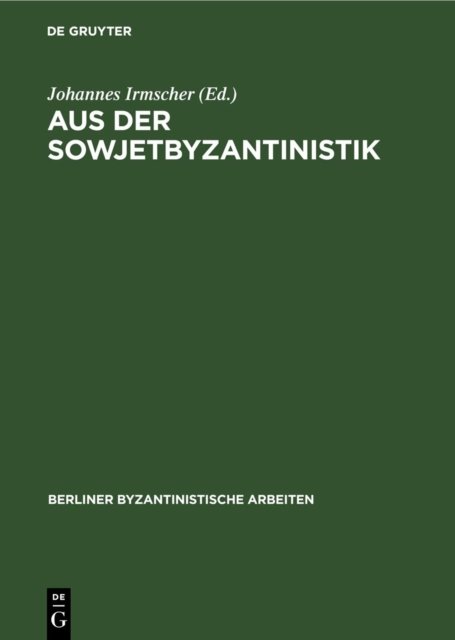 Aus Der Sowjetbyzantinistik